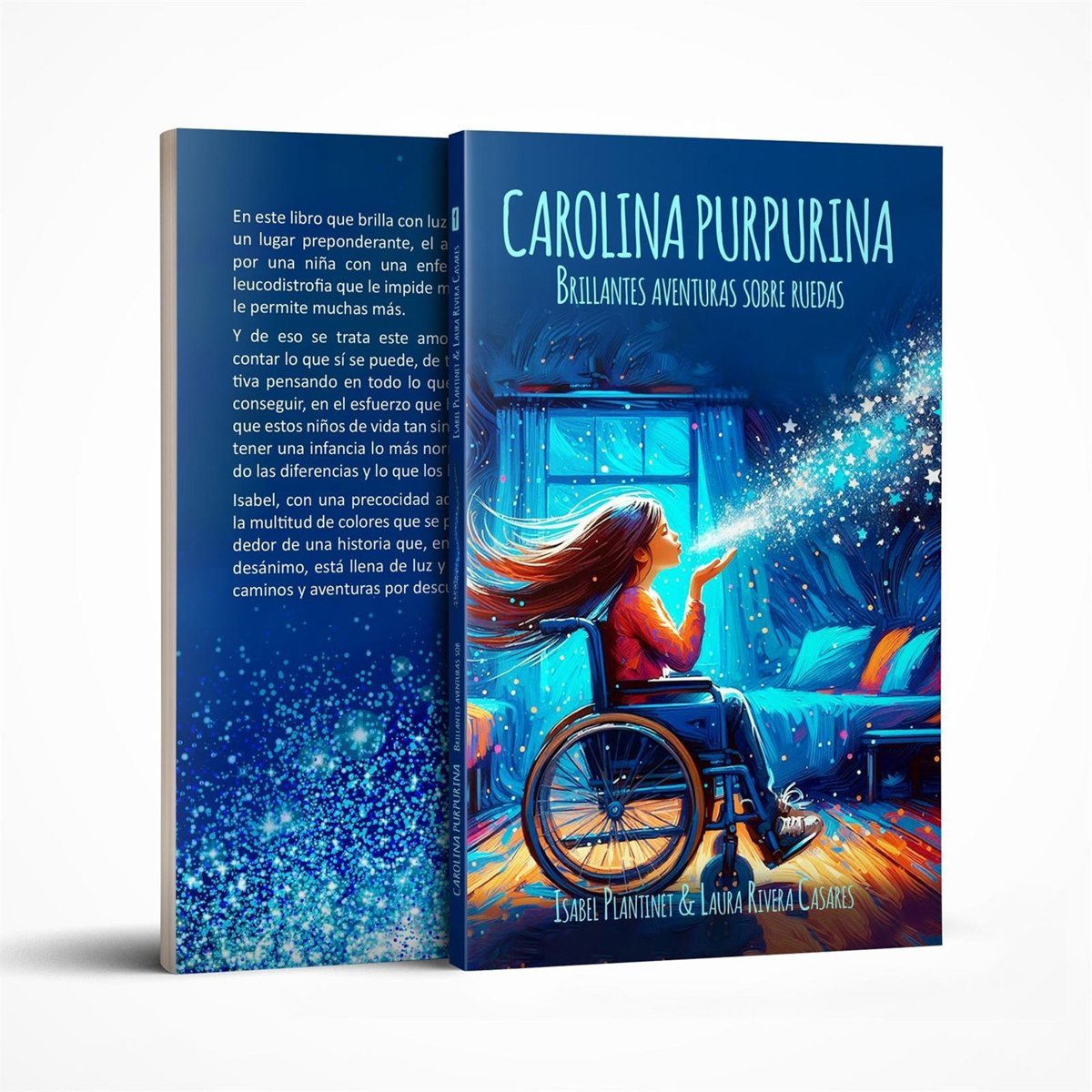 Cover of “Carolina Purpurina. Brillantes aventuras sobre ruedas”: a girl in a wheelchair blows glitter. Behind it, the back cover.